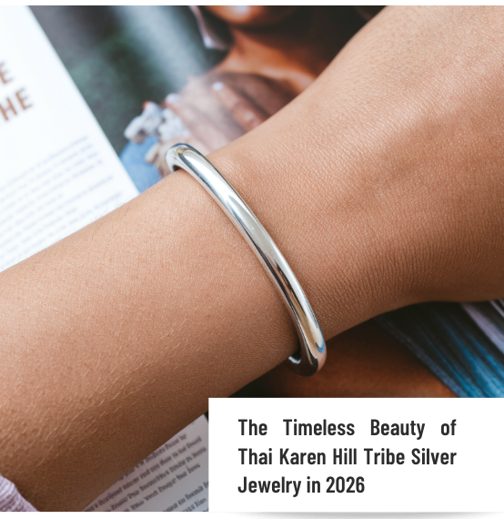 Timeless Thai Karen Hill Tribe Silver Jewelry in 2026 | Lanna Silver Chiang Mai